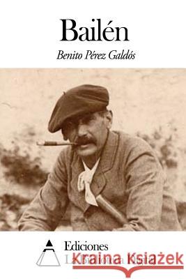 Bailén Perez Galdos, Benito 9781502926005 Createspace