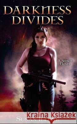 Darkness Divides Susan Illene 9781502932006 Createspace