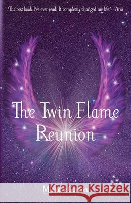 The Twin Flame Reunion Michelle Gordon 9781502932501 Createspace