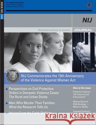NIJ Commemorates the 15th Anniversary of the Violence Against Women Act U. S. Department of Justice 9781502933881