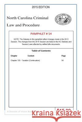 North Carolina Criminal Law and Procedure-Pamphlet 54 Tony River 9781502935625 Createspace Independent Publishing Platform