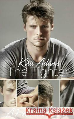 The Fighter Kira Adams Cover Me Boo 9781502935748