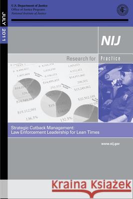 Strategic Cutback Management: Law Enforcement Leadership for Lean Times Jane Wiseman 9781502936202 Createspace