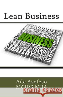 Lean Business Ade Asefes 9781502945242 Createspace