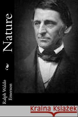 Nature Ralph Waldo Emerson 9781502948748 Createspace
