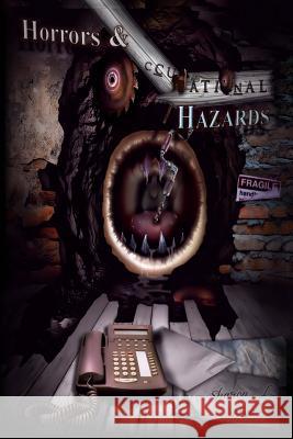 Horrors and Occupational Hazards Sharon L. Higa 9781502949523