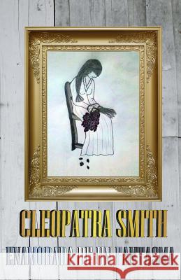 Enamorada de un fantasma Smith, Cleopatra 9781502949783 Createspace