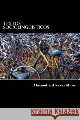 Textos Sociolingüísticos Alvarez Muro, Alexandra 9781502951267 Createspace