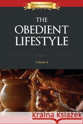 The Obedient Lifestyle Thomas M. Mitchell 9781502951984