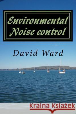 Environmental Noise control: Narrow Band Analysis Ward, David George 9781502953124 Createspace