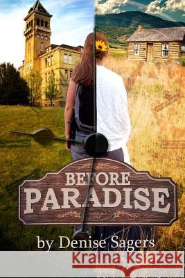 Before Paradise Denise Sagers 9781502955227 Createspace