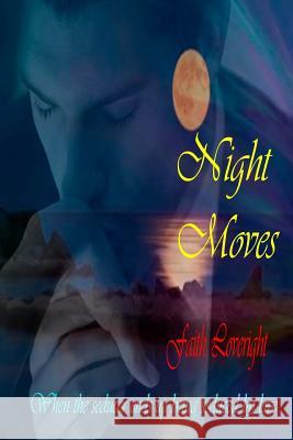 Night Moves Faith Loveright 9781502955234