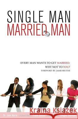 Single Man, Married Man Jean Alerte Jickael Bazin Frank Gateau 9781502955319 Createspace