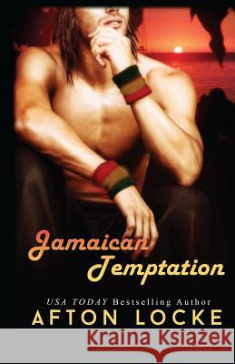 Jamaican Temptation Afton Locke 9781502957115 Createspace Independent Publishing Platform