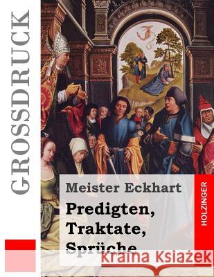 Predigten, Traktate, Sprüche Eckhart, Meister 9781502958020