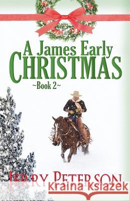 A James Early Christmas - Book 2 Jerry Peterson 9781502959379