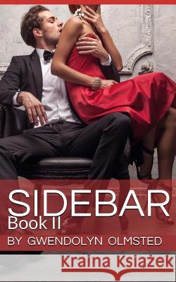 Sidebar: Book II Gwendolyn Olmsted 9781502960870 Createspace