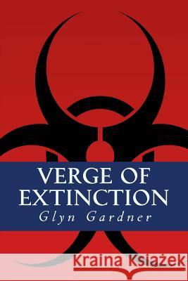 Verge of Extinction Glyn Gardner 9781502961921