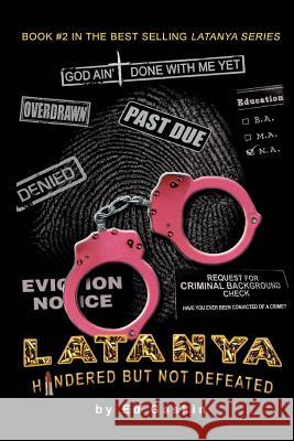 Latanya: Hindered but Not Defeated Gaskin, Ed 9781502962485