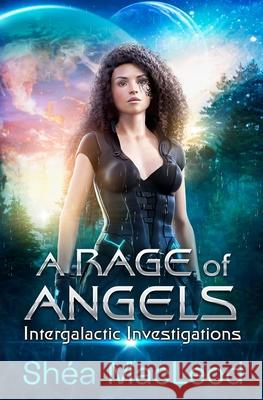 A Rage of Angels Shea MacLeod 9781502965158