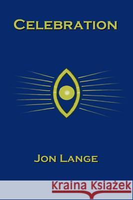Celebration Jon Lange 9781502980281 Createspace