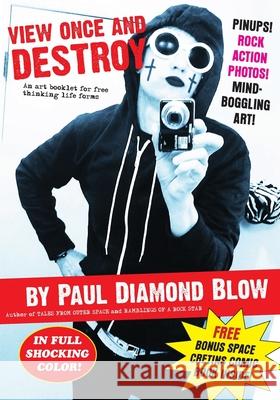 View Once and Destroy Paul Diamond Blow 9781502982599