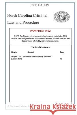 North Carolina Criminal Law and Procedure-Pamphlet 62 Tony River 9781502988386 Createspace Independent Publishing Platform