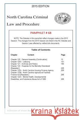 North Carolina Criminal Law and Procedure-Pamphlet 67 Tony River 9781502990488 Createspace Independent Publishing Platform