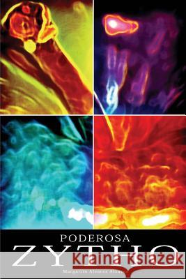 Poderosa Zytho Margarita Alvarez Alvarez 9781502991058 Createspace