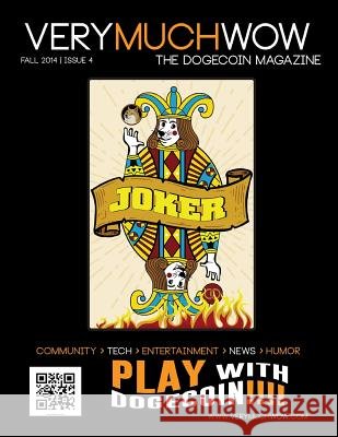 Very Much Wow - The Dogecoin Magazine - Fall 2014 Boice, Tom 9781502993038 Createspace