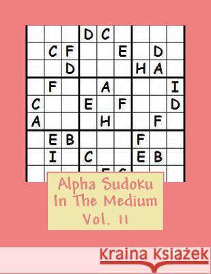 Alpha Sudoku In The Medium Vol. 11 Hund, Erin 9781502993120 Createspace