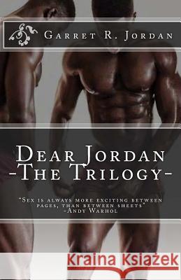 Dear Jordan -The Trilogy-: The Counselor, Living A Lie, The Counselor (Part 2) Pugh, Queona T. 9781502995179 Createspace