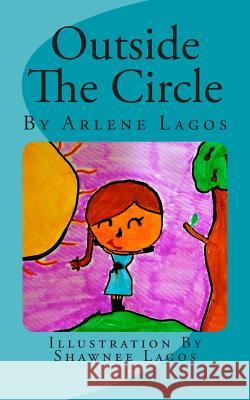 Outside The Circle Lagos, Shawnee J. 9781502997623 Createspace