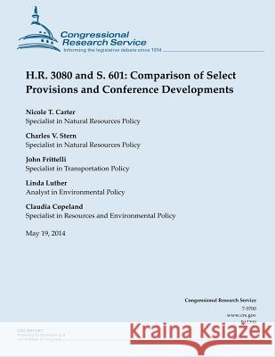 H.R. 3080 and S. 601: Comparison of Select Provisions and Conference Developments Congressional Research Service 9781503000230