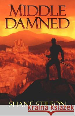 Middle Damned Shane Stilson 9781503002630