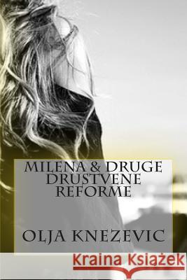 Milena & Druge Drustvene Reforme Olja Knezevic 9781503002968 Createspace