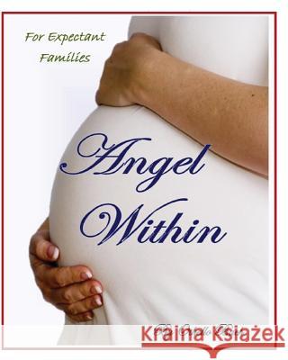 Angel Within: For Expectant Families Othello Bach 9781503005136