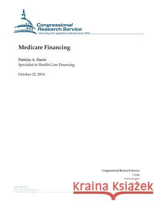 Medicare Financing Congressional Research Service 9781503005716