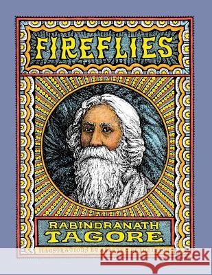 Fireflies: Illustrated in Black and White Rabindranath Tagore Alberta Hutchinson 9781503008403 Createspace