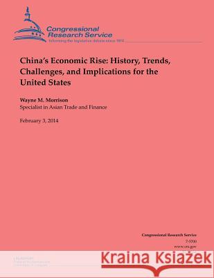China's Economic Rise: History, Trends, Challenges, and Implications for the United States Morrison, Wayne M. 9781503009059