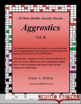 Aggrostics Vol. II Fraser a. McKen 9781503011656 Createspace