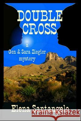 Double Cross Elena Santangelo 9781503015364 Createspace