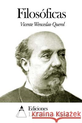 Filosóficas Wenceslao Querol, Vicente 9781503016002 Createspace