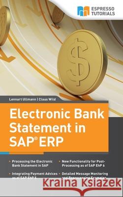 Electronic Bank Statement & Lockbox in SAP ERP Wild, Claus 9781503016590 Createspace