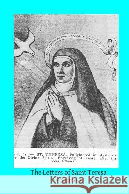 The Letters of Saint Teresa Saint Teresa Brother Hermenegil 9781503018419 Createspace