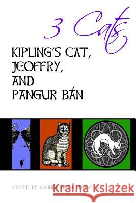 Kipling's Cat, Jeoffry, and Pangur Ban Rhonda Keith Stephen 9781503019331 Createspace