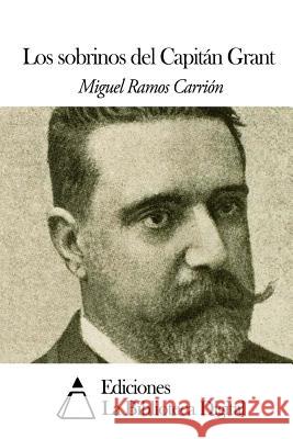 Los sobrinos del Capitán Grant Ramos Carrion, Miguel 9781503020160