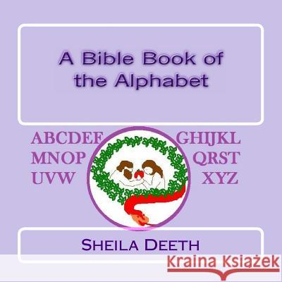 A Bible Book of the Alphabet Sheila Deeth 9781503022997