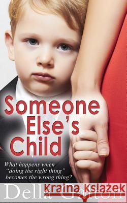 Someone Else's Child Della Galton 9781503024007