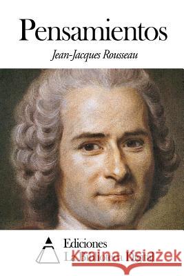 Pensamientos Jean-Jacques Rousseau Herederos De Roca 9781503030336 Createspace